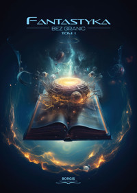 Fantastyka bez granic Tom 1 -  - książka