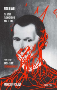 Machiavelli - Patrick Boucheron - ebook