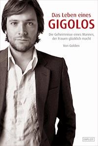 Golden - Das Leben eines Gigolos - Golden - ebook