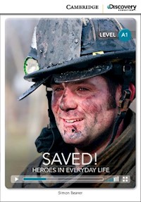 Saved! Heroes in Everyday Life Beginning Book with Online Access - Simon Beaver - książka