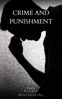 Crime and Punishment - Fyodor Dostoyevsky - ebook