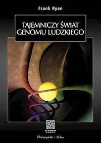 Tajemniczy świat genomu ludzkiego - Frank Ryan - książka