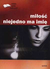 Miłość niejedno ma imię -  - książka