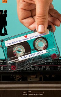 Für dich bricht meine Welt zusammen - Kai Bischof - ebook