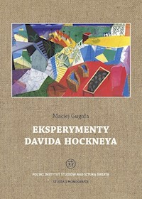 Eksperymenty Davida Hockneya - Gugała Maciej - książka