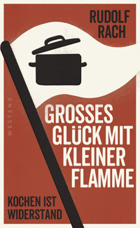Großes Glück mit kleiner Flamme - Rudolf Rach - ebook