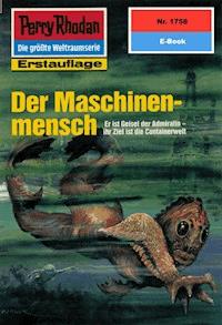 Perry Rhodan 1758: Der Maschinenmensch - Robert Feldhoff - ebook