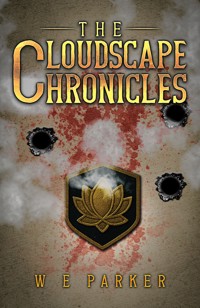 The Cloudscape Chronicles - W E Parker - ebook