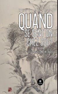 Quand se sent-on chez soi ? - René Monami - ebook