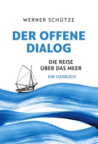 Der offene Dialog - Werner Schütze - ebook