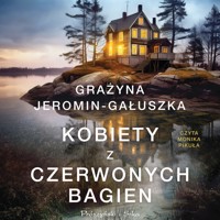 Kobiety z Czerwonych Bagien - Grażyna Jeromin-Gałuszka - ebook + audiobook + książka