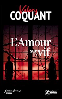 L'Amour sur le vif - Valery Coquant - ebook