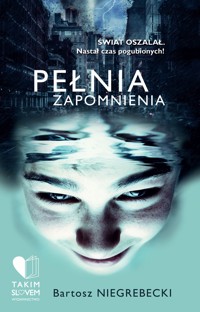 Pełnia zapomnienia - Niegrebecki Bartosz - ebook + audiobook