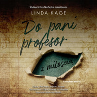 Do pani profesor z miłością - Kage Linda - ebook + audiobook + książka