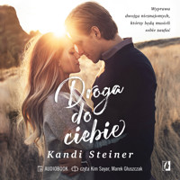 Droga do ciebie - Kandi Steiner - ebook + audiobook + książka