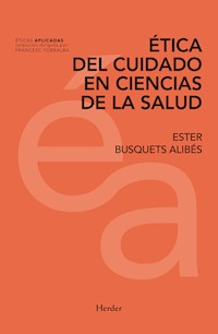 Ética del cuidado en ciencias de la salud - Ester Busquets Alibés - ebook