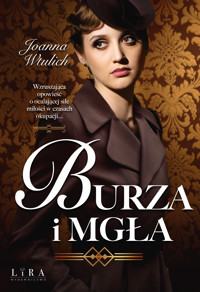 Burza i mgła - Wtulich Joanna - ebook + książka
