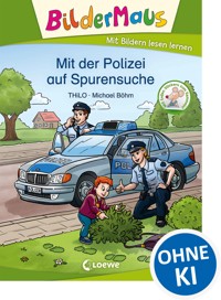 Bildermaus - Mit der Polizei auf Spurensuche - THiLO - ebook