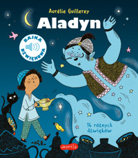Aladyn. Bajka dźwiękowa - Aurélie Guillerey - książka