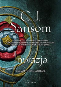 Inwazja - C.J. Sansom - ebook + audiobook + książka