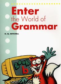 Enter the World of Grammar B Student's Book - Mitchell H.Q. - książka