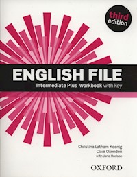 English File Intermediate Plus Workbook - Latham-Koenig Christina, Oxenden Clive - książka