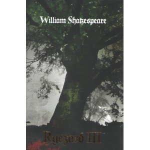 Ryszard III - William Szekspir - książka