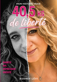 40,5 kg de liberté - Audrey Lévi - ebook
