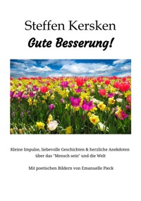Gute Besserung - Steffen Kersken - 2023 - Steffen Kersken - ebook