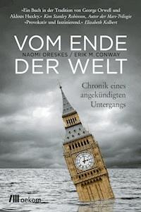 Vom Ende der Welt - Naomi Oreskes - ebook