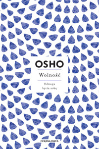 Wolność. Odwaga bycia sobą - Osho - ebook + książka