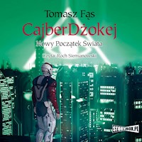 CajberDżokej. Nowy początek świata - Tomasz Fąs - ebook + audiobook