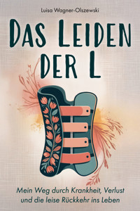 Das Leiden der L - Luisa Wagner-Olszewski - ebook