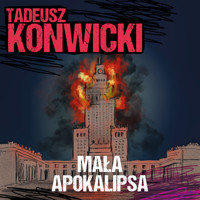 Mała apokalipsa - Tadeusz Konwicki - ebook + audiobook + książka