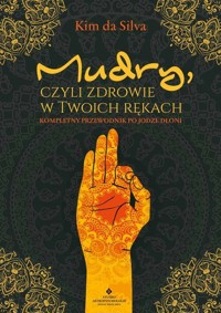 Mudry, czyli zdrowie w twoich rękach - Kim da Silva - książka
