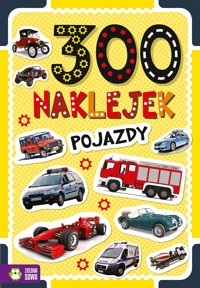 300 naklejek. Pojazdy. Wydanie 2023 - zbiorowa praca - książka