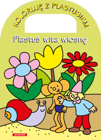 Plastuś wita wiosnę - - książka
