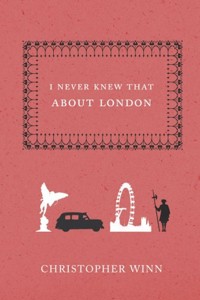 I Never Knew That About London - Winn Christopher - książka