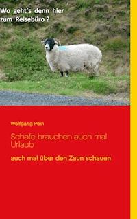 Schafe brauchen auch mal Urlaub - Wolfgang Pein - ebook