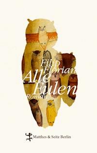 Alle Eulen - Filip Florian - ebook