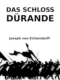 Das Schloss Dürande - Joseph von Eichendorff - ebook