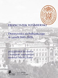 Doroszenko za Sobieskiego w latach 1665-1676 - Wiśmierski Franciszek - książka