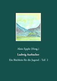 Ludwig Aurbacher -  - ebook