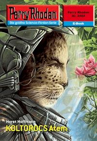 Perry Rhodan 2484: KOLTOROCS Atem - Horst Hoffmann - ebook
