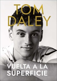 Vuelta a la superficie - Tom Daley - ebook