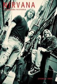 Nirvana - True Everett - książka