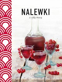 Nalewki z całą mocą -  - książka