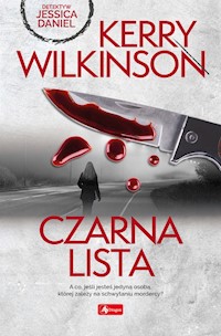 Czarna Lista - Kerry Wilkinson - ebook + książka