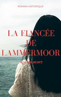 La Fiancée de Lammermoor - Walter Scott - ebook