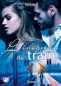 L'inconnu du train - Tome 1 - Ninie C. - ebook